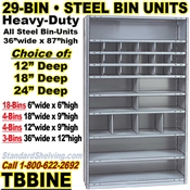 (240) 29-Bin Openings Steel Shelf Unit / TBBINE29