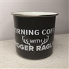 Roger Raglin Morning Coffee Mug