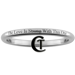 2mm Dome Tungsten Quote- The Love is Strong With This One Designed Ring.