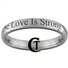 4mm Dome Tungsten Quote- The Love is Strong With This One Designed Ring.