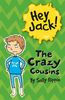 Hey Jack! The Crazy Cousins