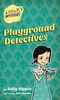 Playground Detectives (Billie B. Mysteries Book 3)