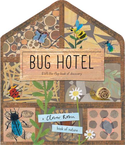 Bug Hotel (Clover Robin Book of Nature)