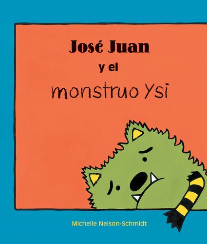 JosÃ© Juan y el monstruo ysi (Jonathan James and the Whatif Monster)