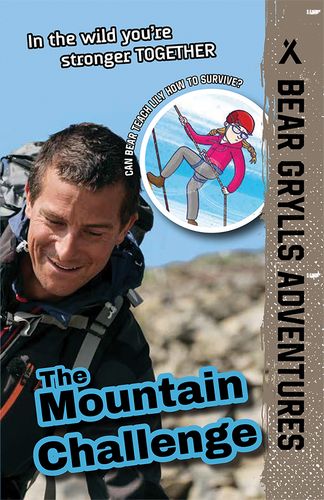 The Mountain Challenge (Bear Grylls Adventures)