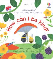 How Can I Be Kind? (Lift-the-Flap First Questions and Answers)