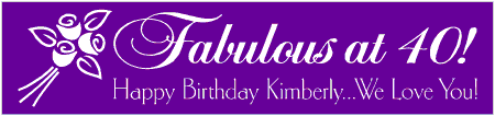 Fabulous at 40 Birthday Banner with Bouquet