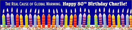 80th Birthday Global Warming Cause Banner