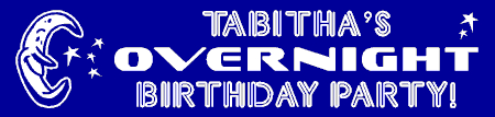 Overnight Birthday Party Banner