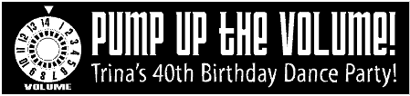 Pump Up The Volume Birthday Banner