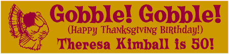 Gobble Gobble Thanksgiving Birthday Banner with Proud Turkey
