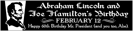 Shared Birthday with Abraham Lincoln Banner