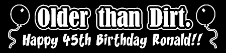 Older Than Dirt Birthday Banner