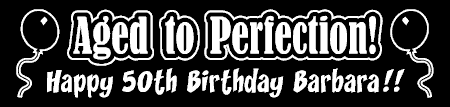Aged to Perfection Birthday Banner