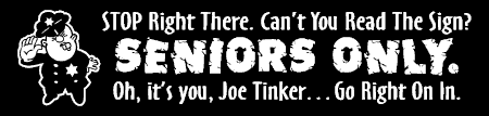 Seniors Only Birthday Banner