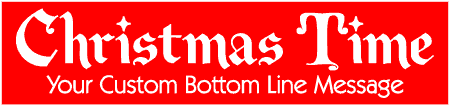 Christmas Time 2 Line Custom Text Banner