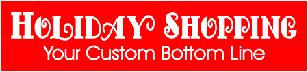 Holiday Shopping 2 Line Custom Text Banner