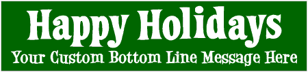 Happy Holidays 2 Line Custom Text Banner
