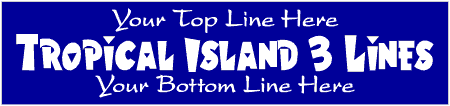 Tropical Island 3 Line Custom Text Banner