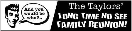 Family Reunion Banner Long Time