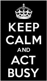 Keep Calm and Act Busy 2.4 Vertical Banner