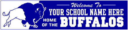 School Mascot Buffalo Welcome Banner