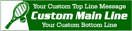 Custom 3-Line Tennis Banner with Racket and Ball