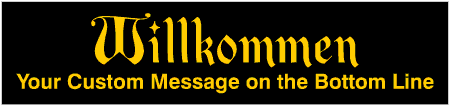 2-Line Welcome Banner in German Willkommen