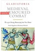 Medieval Armoured Combat (Paperback) The 1450 Fencing Manuscript from New Haven