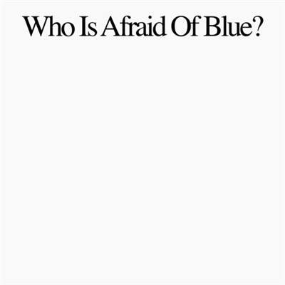 Purr - Who Is Afraid Of Blue? - VINYL LP