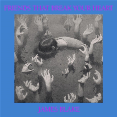 James Blake - Friends That Break Your Heart - VINYL LP