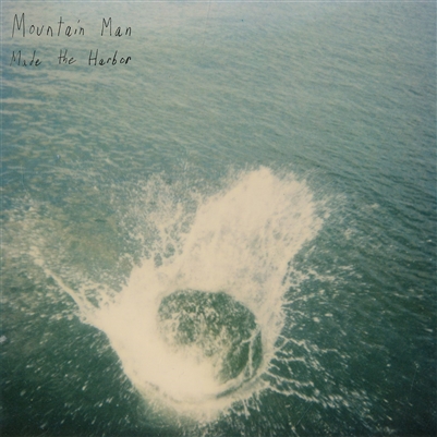 Mountain Man - Made the Harbor (10th Anniversary) 2xLP - VINYL LP