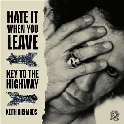 Keith Richards - Hate It When You Leave b/w Key To The Highway - VINYL LP