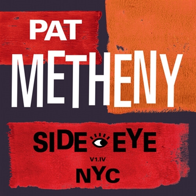 Pat Metheny - Side-Eye NYC (V1.1V) - VINYL LP