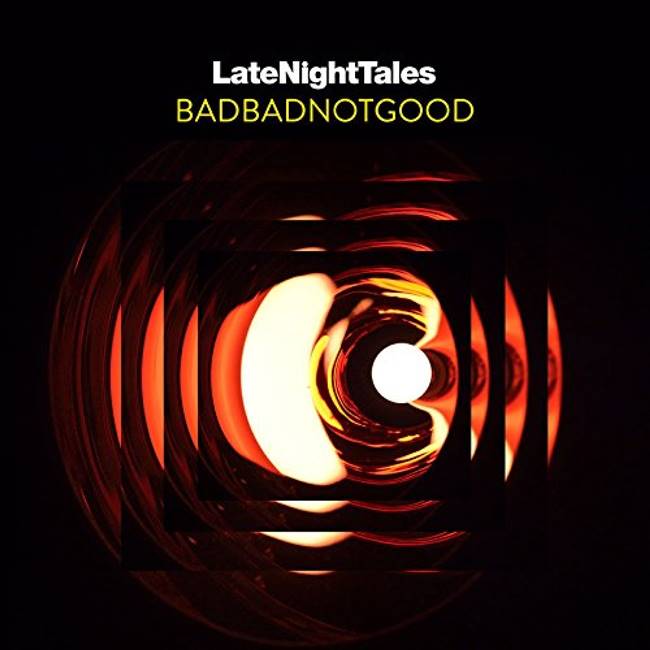 Badbadnotgood - Late Night Tales: Badbadnotgood (Unmixed) - VINYL LP