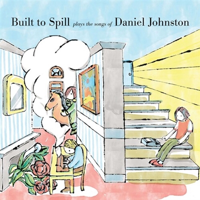 Built to Spill - Built To Spill Plays The Songs Of Daniel Johnston VINYL LP
