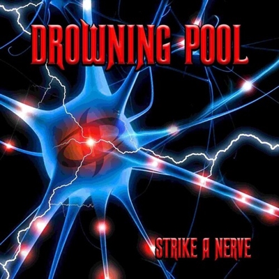 Drowning Pool - Strike A Nerve - VINYL LP