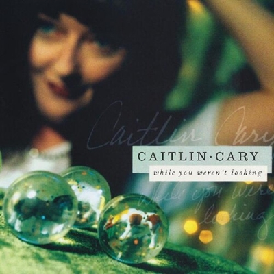 Caitlin Cary - While You Weren't Looking (Anniversary Edition) - VINYL LP