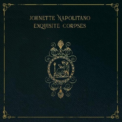Johnette Napolitano - Exquisite Corpses - VINYL LP