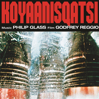 Philip Glass - Koyaanisqatsi (Complete Original Soundtrack) - VINYL LP