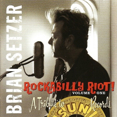Brian Setzer - Rockabilly Riot! Volume One: A Tribute To Sun Records - VINYL LP