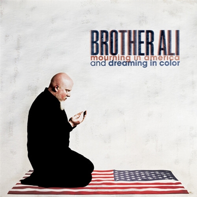 Brother Ali - Mourning In America & Dreaming In Color (10 Year Anniversary Limited Edition Tri-Color Red/White/Blue Galaxy Effect Vinyl) - VINYL LP