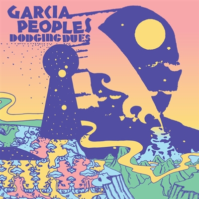 Garcia Peoples - Dodging Dues - VINYL LP