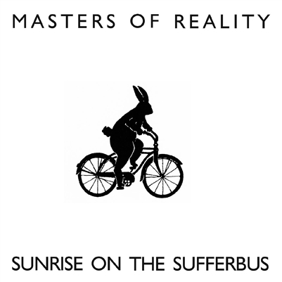 Masters of Reality - Sunrise on the Sufferbus - VINYL LP