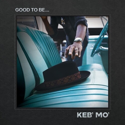 Keb' Mo - Good To Be... (Side D Etched Vinyl) - VINYL LP