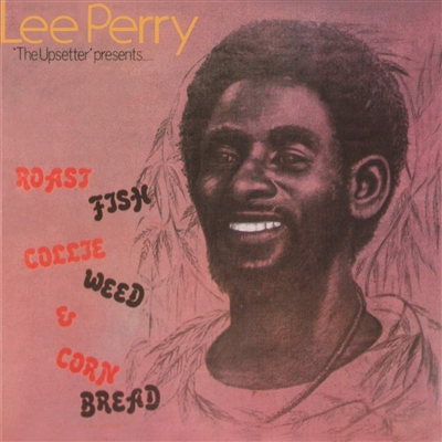 Lee Perry - Roast Fish Collie Weed & Corn Bread - VINYL LP