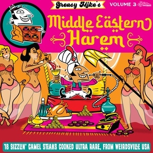 Various Artists - Greasy Mike's Volume 3: Middle Eastern Harem - VINYL LP