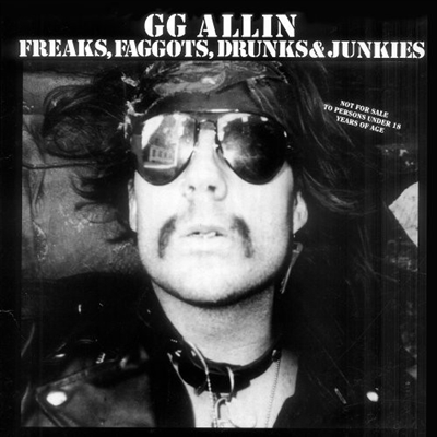 GG Allin - Freaks, Faggots, Drunks And Junkies  - VINYL LP