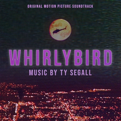 Ty Segall - Whirlybird Original Motion Picture Soundtrack - VINYL LP