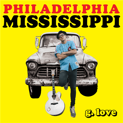 G. Love & Special Sauce - Philadelphia Mississippi - VINYL LP